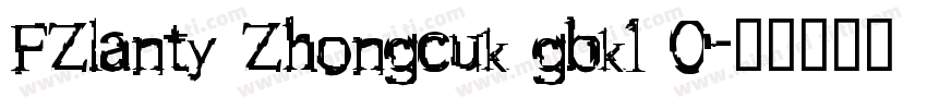 FZlanty Zhongcuk gbk1 0字体转换